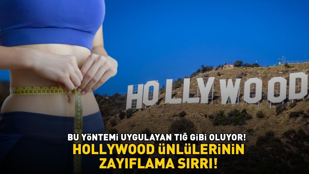 HOLLYWOOD YILDIZLARININ ZAYIFLAMA SIRRI! Bu yöntemi uygulayan tığ gibi oluyor: ‘Yağları cayır cayır yakıyor, karnı dümdüz yapıyor!’